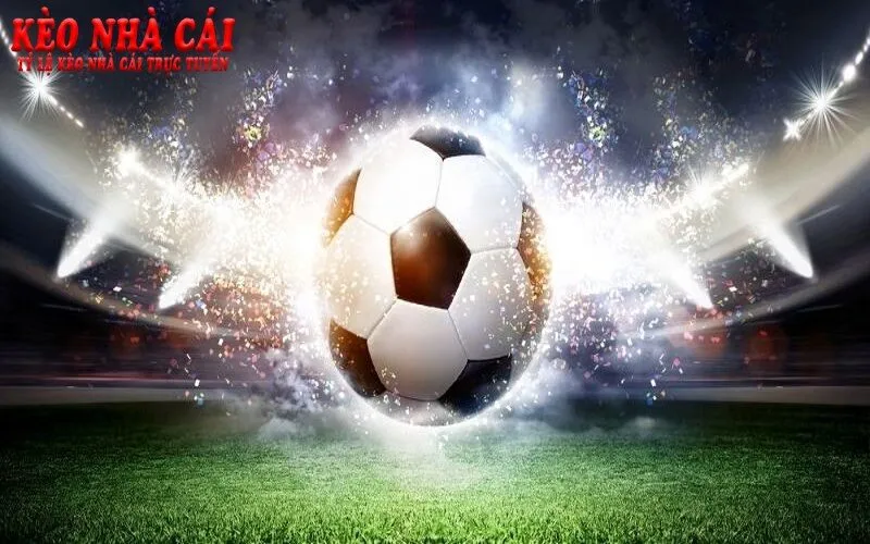 Kèo châu Âu được trang web Keonhacai 5 cung cấp hiện nay